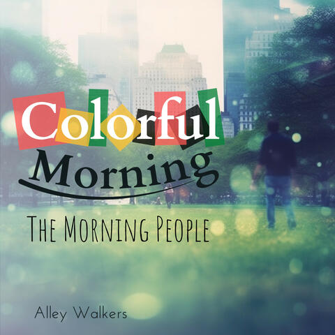 Colorful Morning - The Morning People