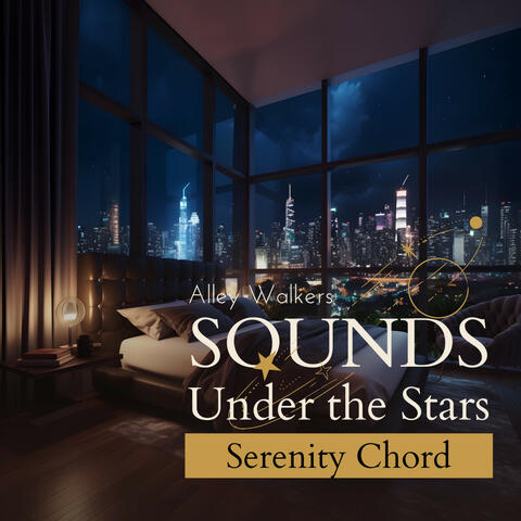 Sounds Under the Stars - Serenity Chord