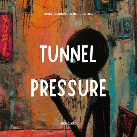 Tunnel Pressure