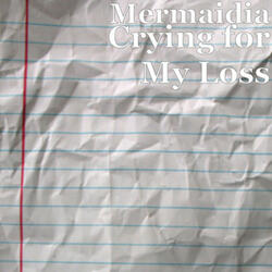 Crying For My Loss