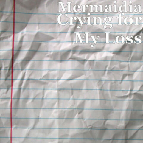 Crying For My Loss