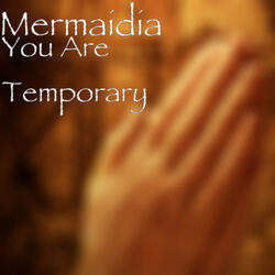 You Are Temporary
