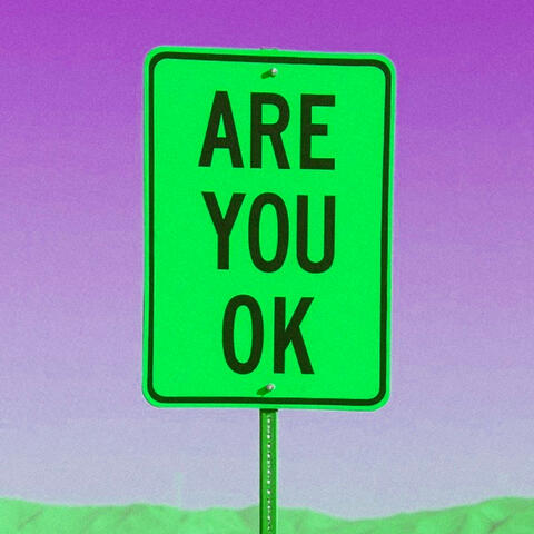 Are you ok