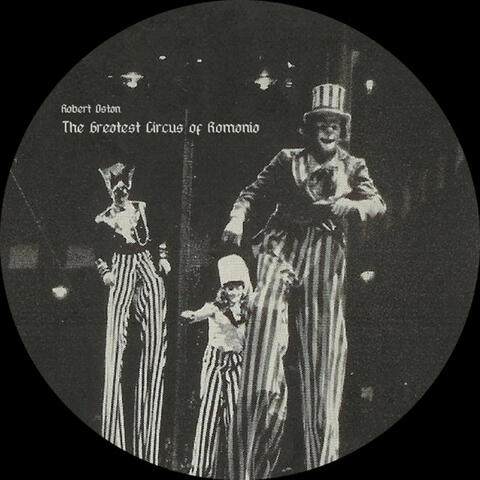 The Greatest Circus of Romania