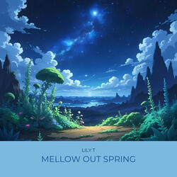 Mellow Out Spring