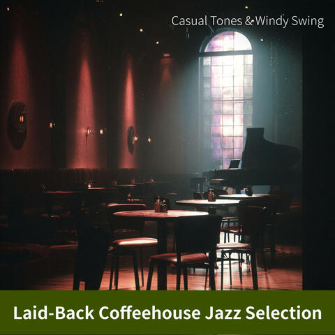 Laid-Back Coffeehouse Jazz Selection