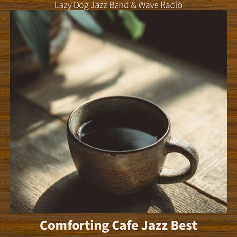 Comforting Cafe Jazz Best