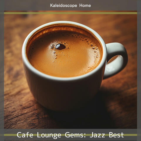 Cafe Lounge Gems: Jazz Best