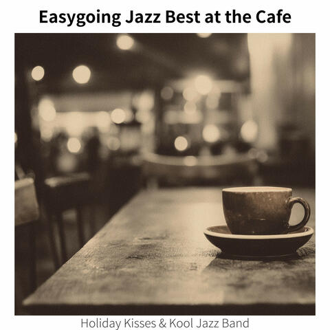 Easygoing Jazz Best at the Cafe