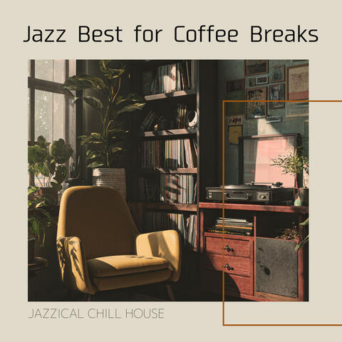 Jazz Best for Coffee Breaks