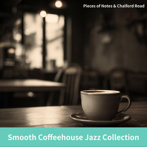 Smooth Coffeehouse Jazz Collection