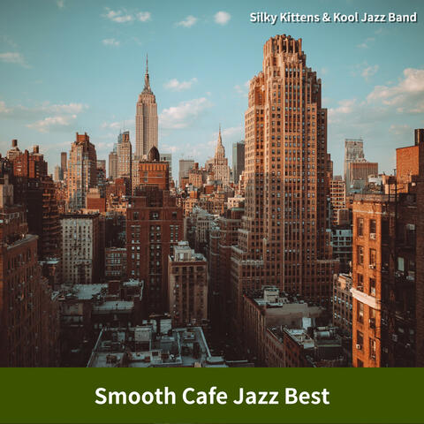 Smooth Cafe Jazz Best