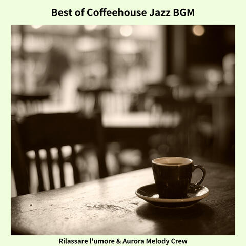 Best of Coffeehouse Jazz BGM