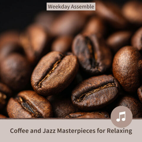 Coffee and Jazz Masterpieces for Relaxing
