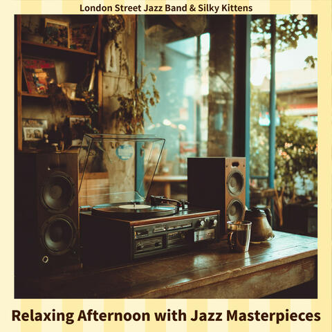 Relaxing Afternoon with Jazz Masterpieces