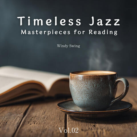 Timeless Jazz Masterpieces for Reading - Vol.02