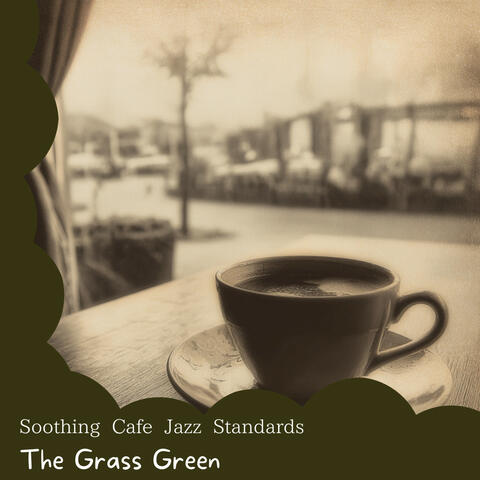 Soothing Cafe Jazz Standards