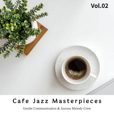 Cafe Jazz Masterpieces - Vol.02