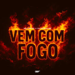 VEM COM FOGO