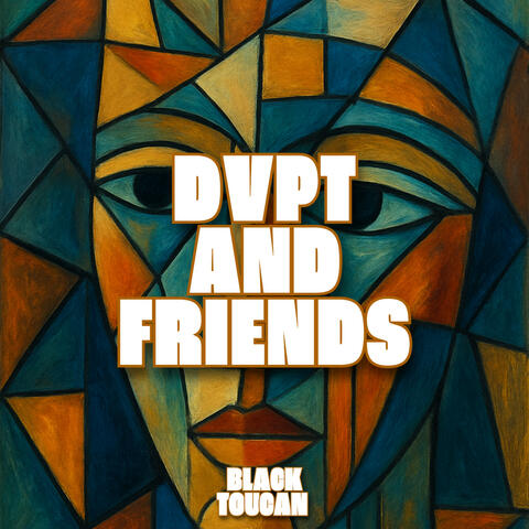DVPT And Friends