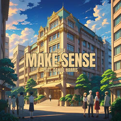 Make Sense (feat. Daniel Harris)
