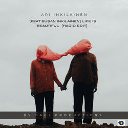 Life Is Beautiful (Feat.Susan Inkiläinen)