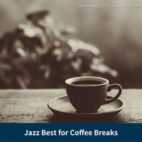 Jazz Best for Coffee Breaks