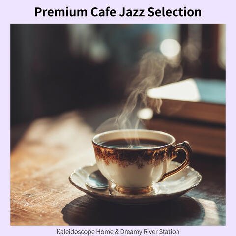 Premium Cafe Jazz Selection