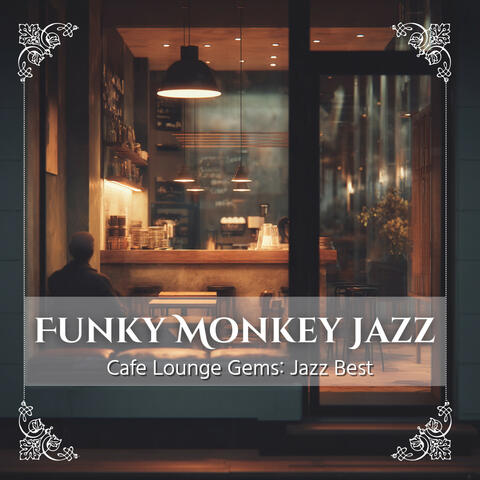 Cafe Lounge Gems: Jazz Best