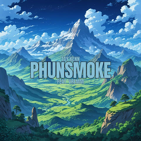 Phunsmoke (feat. Vremm)