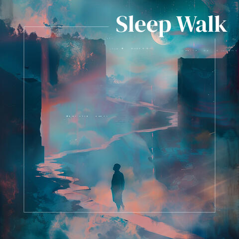Sleep Walk