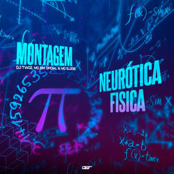Montagem Neurotica Fisica