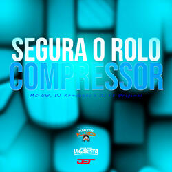 Segura o Rolo Compressor