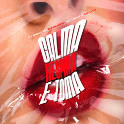 Calma Respira e Toma