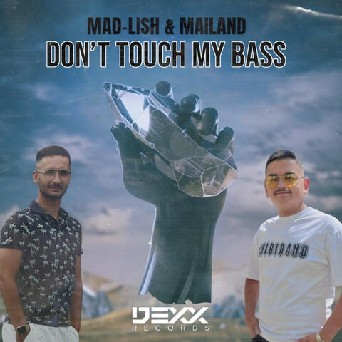 Don't Touch My Bass