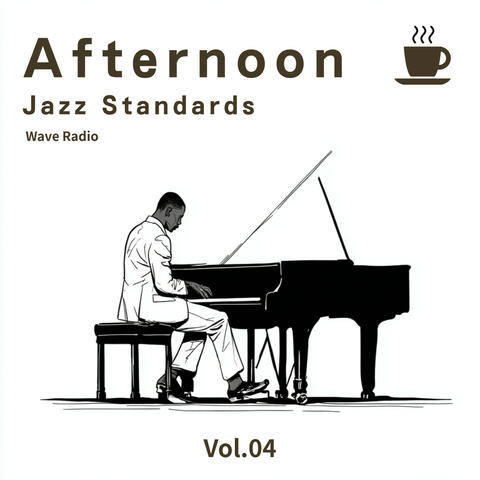 Afternoon Jazz Standards - Vol.04