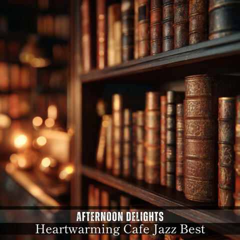 Heartwarming Cafe Jazz Best