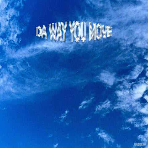 da way you move