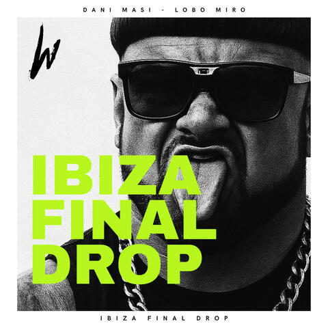 Ibiza Final Drop