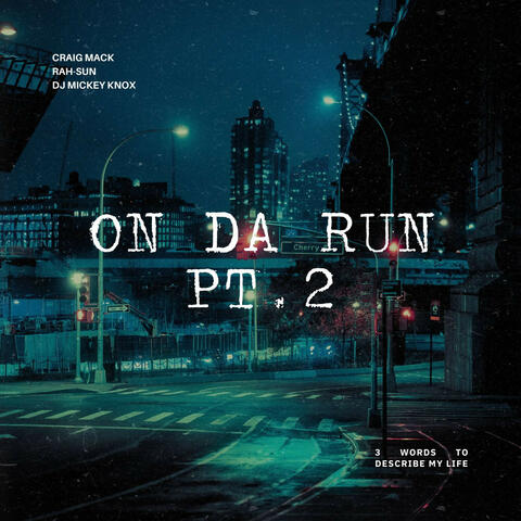 On Da Run Pt. 2
