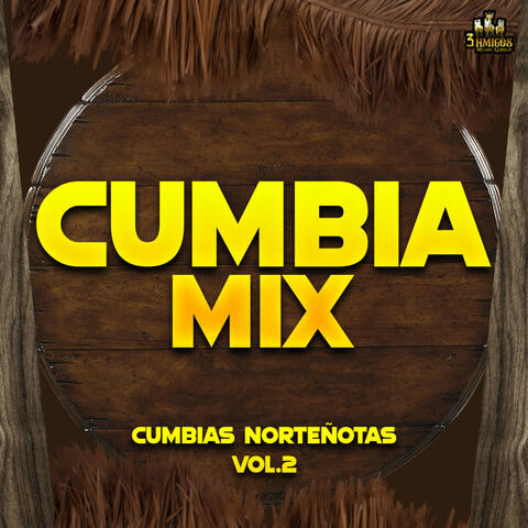 Cumbias Norteñotas Vol. 2