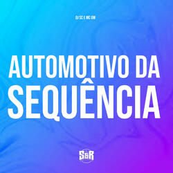 Automotivo da Sequência (feat. MC Pequeno Diamante, WXCHSON)