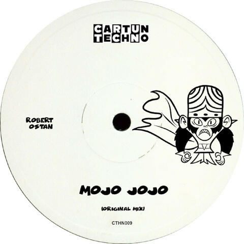 Mojo Jojo (Original Mix)