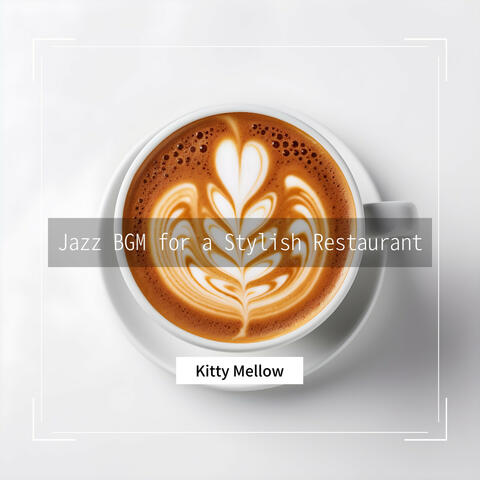 Jazz BGM for a Stylish Restaurant