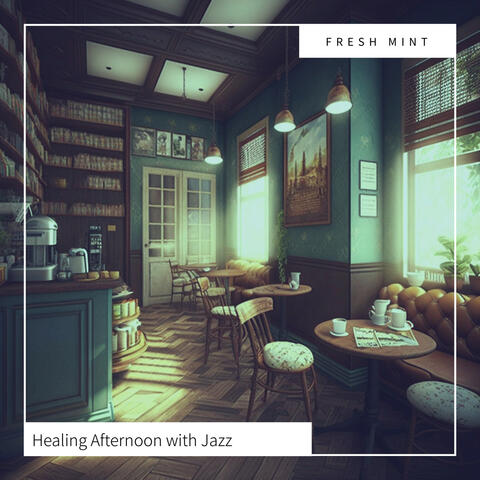Healing Afternoon with Jazz