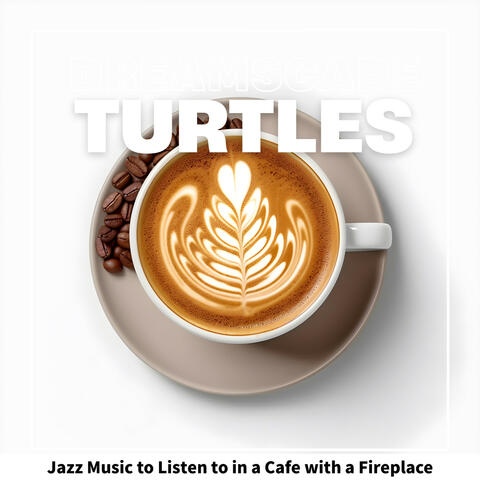Jazz Music to Listen to in a Cafe with a Fireplace