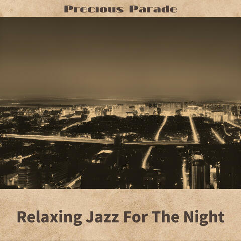 Relaxing Jazz For The Night