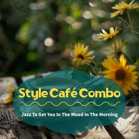 Jazz To Get You In The Mood In The Morning