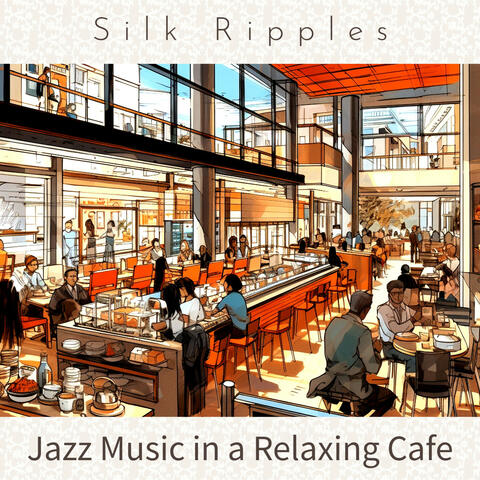 Jazz Music in a Relaxing Cafe