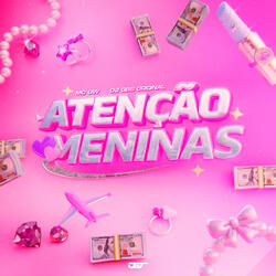 ATENÇÃO MENINAS